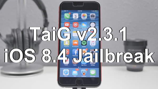 TaiG-2.3.1-iOS-8.4-Jailbreak1